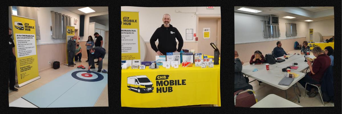 A collage of 3 photographs. Left, Six people play a game of floor curling inside a rec centre at the CNIB Mobile Hub Hamilton stop. Center, A man stands behind a desk displaying a branded table cloth and tech products. Right: A group of six people sit around a table and participate in a tech workshop.